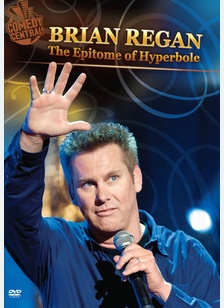Brian Regan: The Epitome of Hyberbole