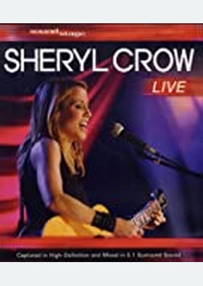 Sheryl Crow: Live