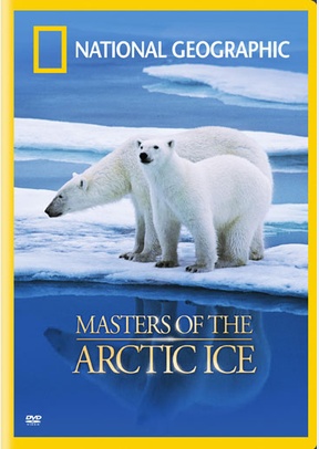 National Geographic: Masters of the Arctic Ice