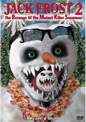 Jack Frost 2: The Revenge of the Mutant Killer Snowman