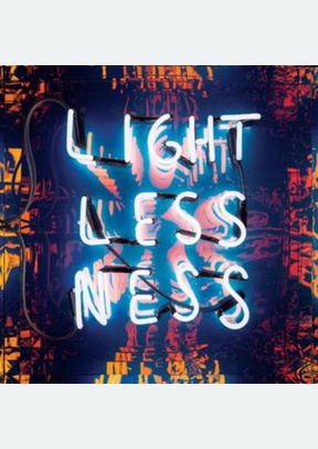 "Lightlessness Is Nothing New"