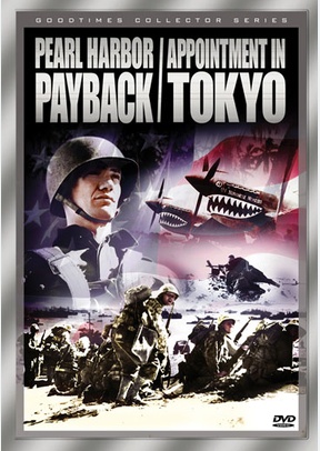 Pearl Harbor Payback / Appointment in Tokyo