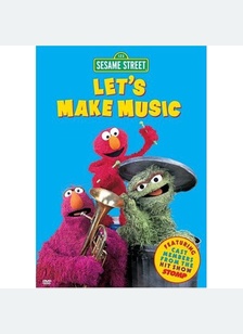 SESAME STREET-LETS MAKE MUSIC