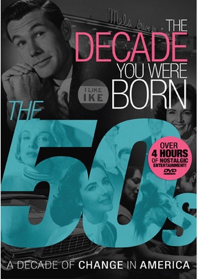 The Decade You Were Born: 1950s