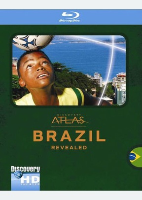 Discovery Atlas: Brazil Revealed