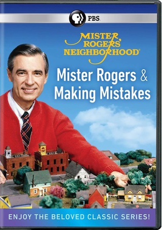 Mister Rogers Neighborhood: Mister Rogers and Making Mistakes ...