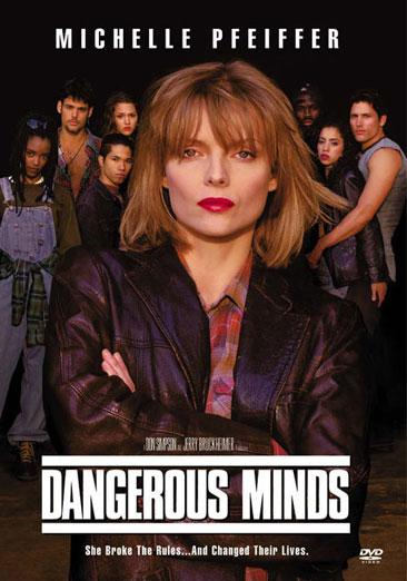 Dangerous Minds - NEW
