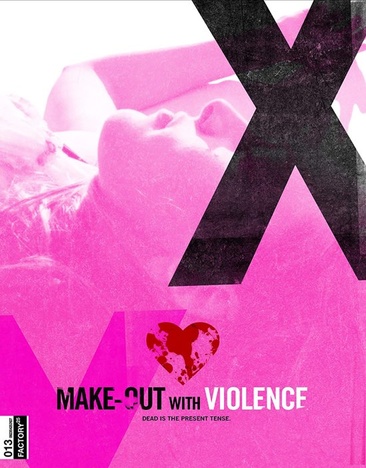 Make Out with Violence - NEW