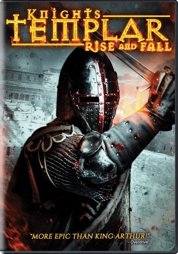 The Knights Templar: Rise & Fall - NEW