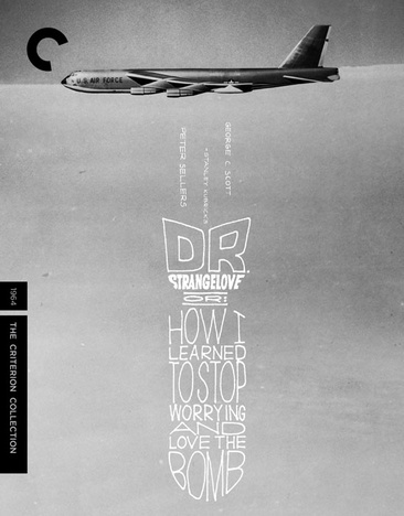 Dr. Strangelove Or: How I Learned To Stop Worrying and Love the Bomb - NEW