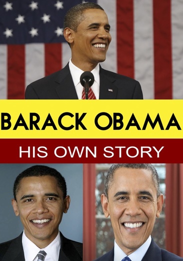 Barack Obama: His Own Story - NEW